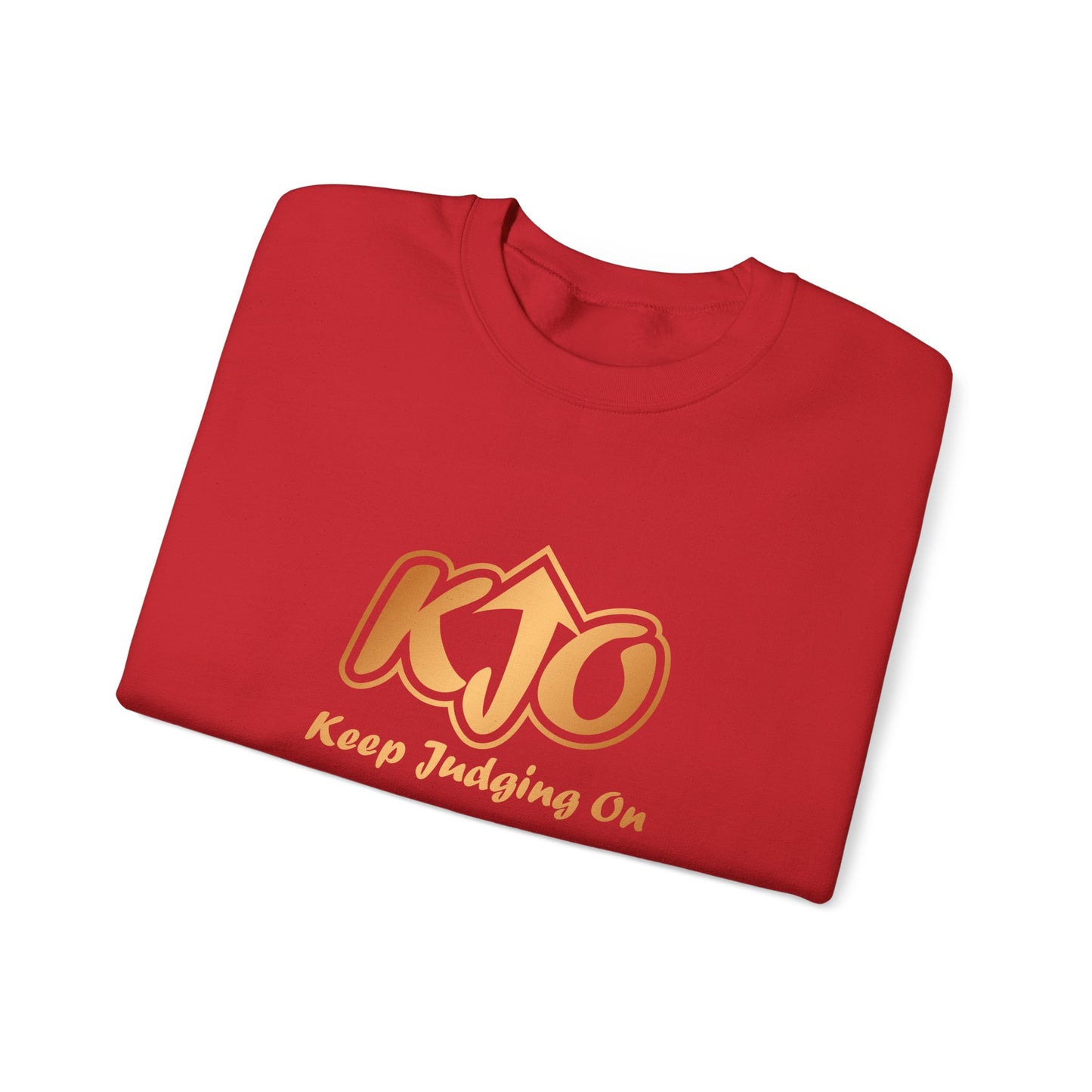 Keep Judging On Unisex Sweatshirt