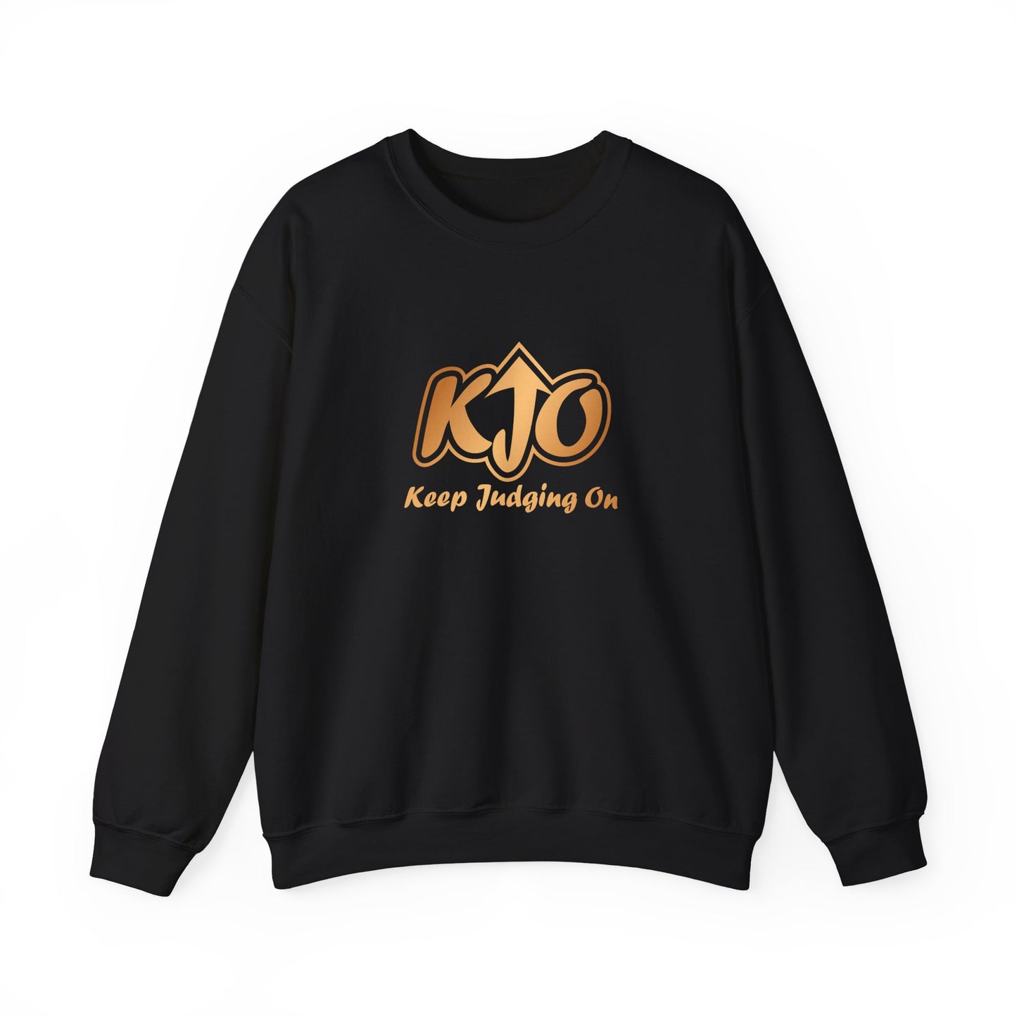 Keep Judging On Unisex Sweatshirt