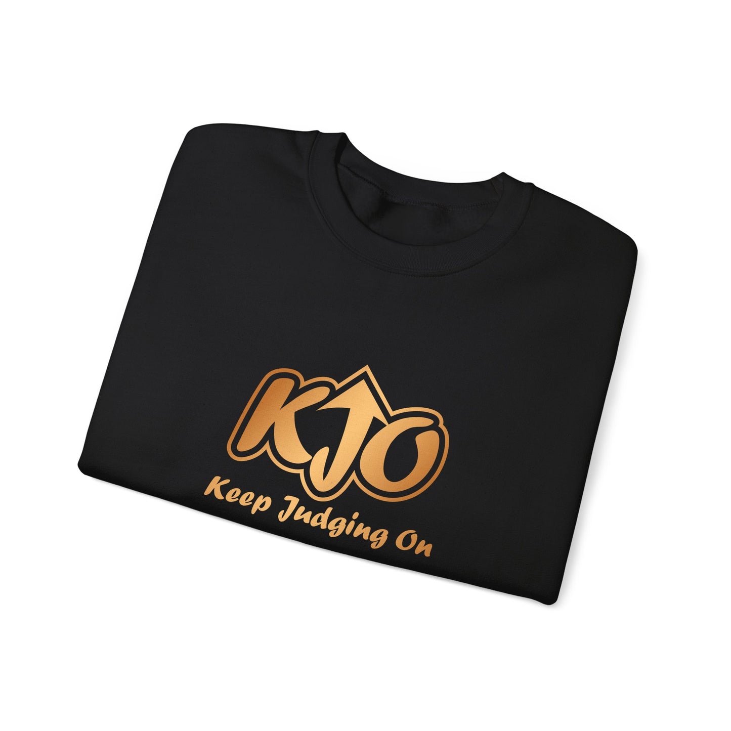 Keep Judging On Unisex Sweatshirt