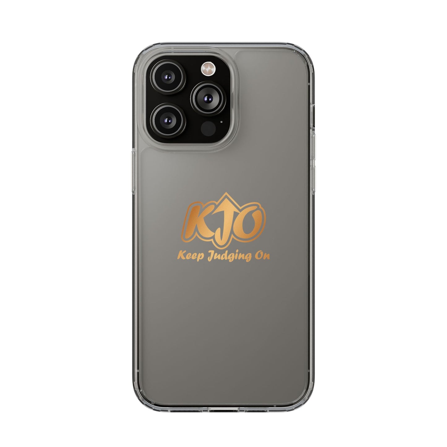 Keep Judging On Custom Clear Phone Case