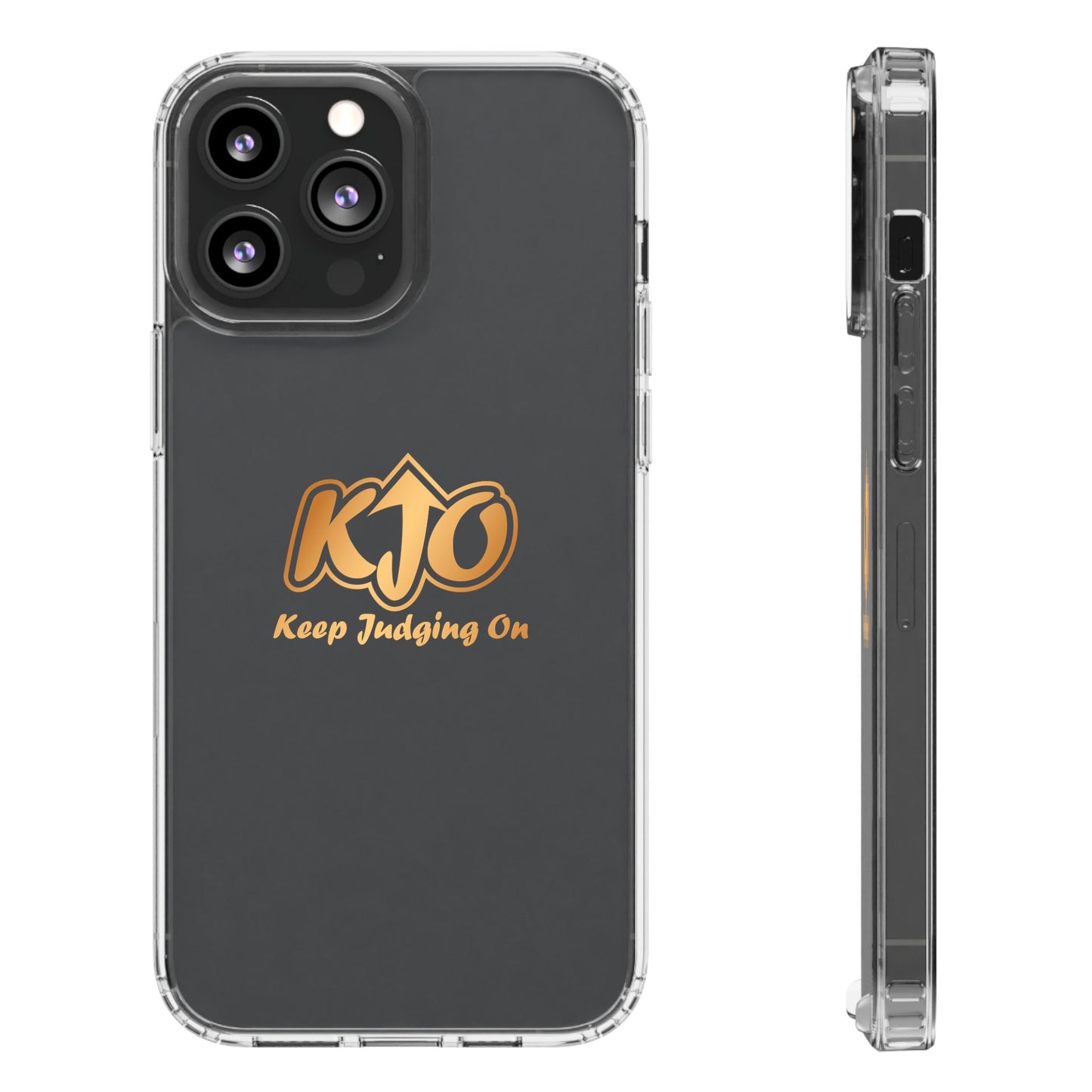 Keep Judging On Custom Clear Phone Case