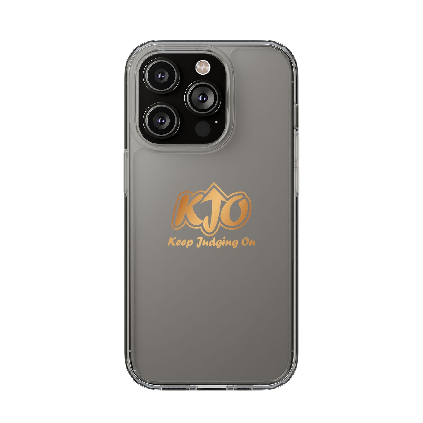 Keep Judging On Custom Clear Phone Case